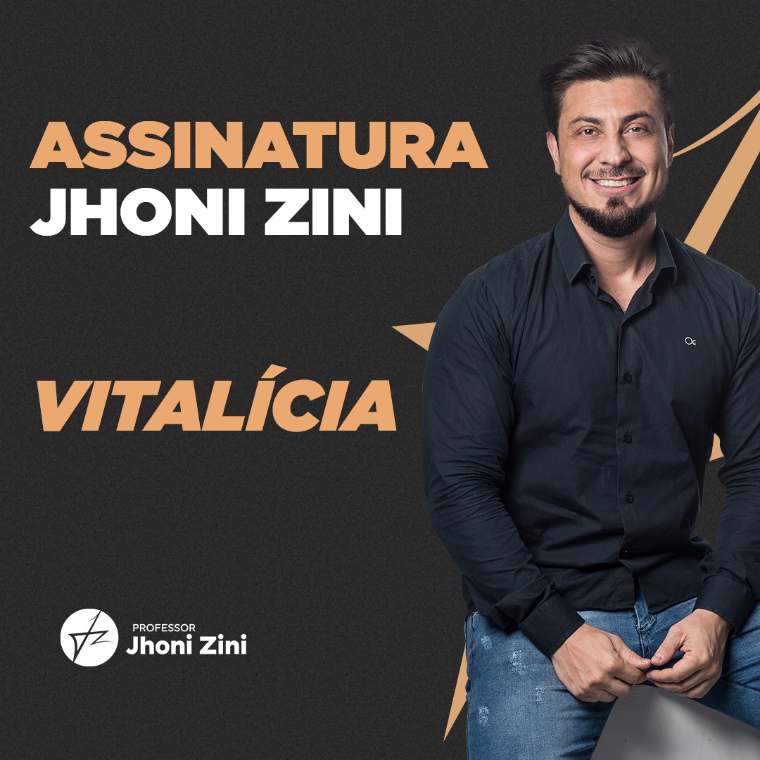 Assinatura Vitalícia Jhoni Zini